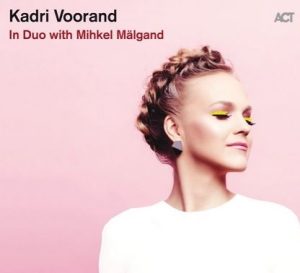 Voorand Kadri - In Duo With Mihkel Mälgand ryhmässä CD @ Bengans Skivbutik AB (3728702)