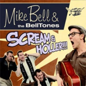 Mike Bell & The Belltones - Scream & Holler (Goofin' Records 35 ryhmässä VINYYLI @ Bengans Skivbutik AB (3728775)