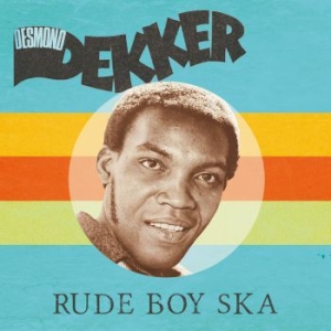 Desmond Dekker - Rude Boy Ska (Red Vinyl) ryhmässä VINYYLI @ Bengans Skivbutik AB (3728933)