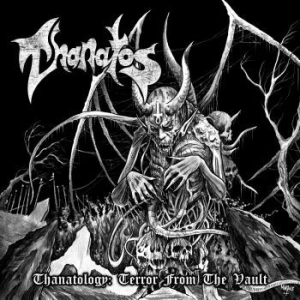 Thanatos - Thanatology - Terror From The Vault ryhmässä VINYYLI @ Bengans Skivbutik AB (3728938)