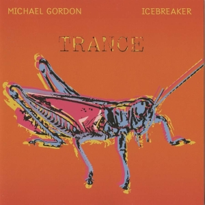 Gordon Michael - Michael Gordon: Trance ryhmässä CD @ Bengans Skivbutik AB (3728972)