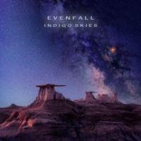 Evenfall - Indigo Skies ryhmässä CD @ Bengans Skivbutik AB (3729814)