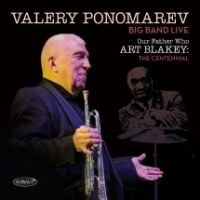 Valery Ponomarev Big Band - Our Father Who Art Blakey: The Cent ryhmässä CD @ Bengans Skivbutik AB (3729844)