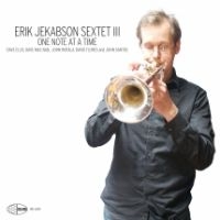 Erik Jekabson Sextet - One Note At A Time ryhmässä CD @ Bengans Skivbutik AB (3729864)