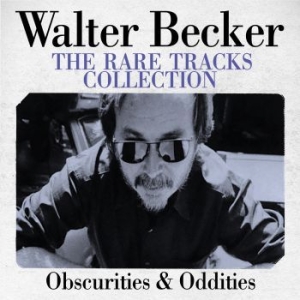 Walter Becker - Rare Tracks Collection (Live Broadc ryhmässä CD @ Bengans Skivbutik AB (3730984)