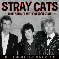 Stray Cats - Blue Summer In The Garden  (Live Br ryhmässä CD @ Bengans Skivbutik AB (3730990)