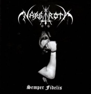 Nargaroth - Semper Fidelis ryhmässä CD @ Bengans Skivbutik AB (3731520)