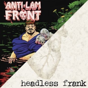 Anti-Lam Front / Headless Frank - Anti-Lam Front / Headless Frank ryhmässä VINYYLI @ Bengans Skivbutik AB (3731642)