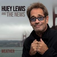 HUEY LEWIS & THE NEWS - WEATHER ryhmässä CD @ Bengans Skivbutik AB (3732136)