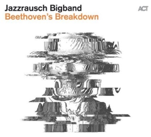 Jazzrausch Bigband - Beethoven's Breakdown ryhmässä VINYYLI @ Bengans Skivbutik AB (3732547)