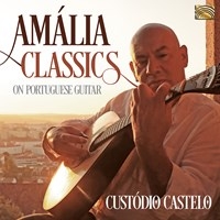 Custodio Castelo - Amalia Classics On Portuguese Guita ryhmässä CD @ Bengans Skivbutik AB (3733812)