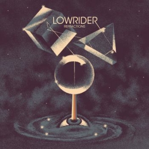 Lowrider - Refractions (Vinyl) ryhmässä VINYYLI @ Bengans Skivbutik AB (3734009)