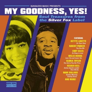 Various Artists - My Goodness, Yes! Soul Treasures ryhmässä ME SUOSITTELEMME / Klassiska lablar / Sundazed / Sundazed Vinyl @ Bengans Skivbutik AB (3734307)