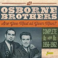 Osborne Brothers - Are You Mad At Your Man ryhmässä CD @ Bengans Skivbutik AB (3734443)