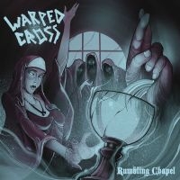 Warped Cross - Rumbling Chapel ryhmässä CD @ Bengans Skivbutik AB (3734485)