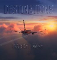 Way Darryl - Destinations ryhmässä CD @ Bengans Skivbutik AB (3734512)