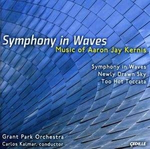 Kernis Aaron - Symphony In Waves ryhmässä CD @ Bengans Skivbutik AB (3734701)