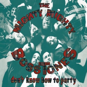 Mighty Mighty Bosstones - Don't Know How To Party ryhmässä VINYYLI @ Bengans Skivbutik AB (3735832)