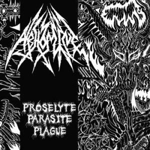 Abhomine - Proselyte Parasite Plague ryhmässä CD @ Bengans Skivbutik AB (3736604)