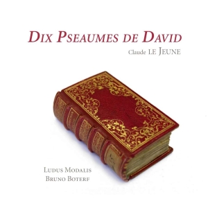 Claude Le Jeune - Le Jeune / Dix Psaumes De David ryhmässä CD @ Bengans Skivbutik AB (3736626)