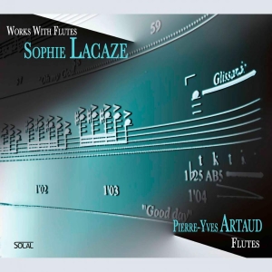 Sophie Lacaze - Lacaze / Works With Flutes ryhmässä CD @ Bengans Skivbutik AB (3736640)