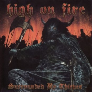 High On Fire - Surrounded By Thieves ryhmässä CD @ Bengans Skivbutik AB (3741477)