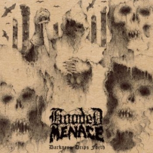 Hooded Menace - Darkness Drips Forth ryhmässä CD @ Bengans Skivbutik AB (3741805)