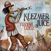 Klezmer Juice - Yiddish Lidele ryhmässä CD @ Bengans Skivbutik AB (3743459)