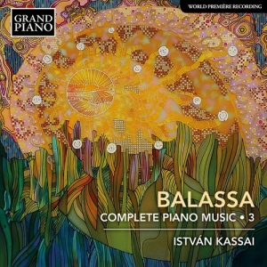 Balassa Sandor - Complete Piano Music, Vol. 3 ryhmässä CD @ Bengans Skivbutik AB (3743460)