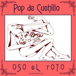 Oso El Roto - Pop De Cuchillo ryhmässä VINYYLI @ Bengans Skivbutik AB (3743856)