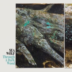 Sea Wolf - Through A Dark Wood ryhmässä CD @ Bengans Skivbutik AB (3743929)