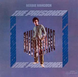 Herbie Hancock - The Prisoner (Vinyl) ryhmässä ME SUOSITTELEMME / Klassiska lablar / Blue Note @ Bengans Skivbutik AB (3743971)