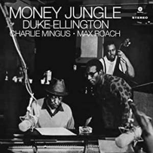 Duke Ellington - Money Jungle (Vinyl) ryhmässä ME SUOSITTELEMME / Klassiska lablar / Blue Note @ Bengans Skivbutik AB (3743972)