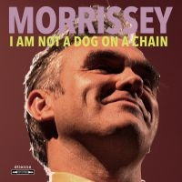 MORRISSEY - I AM NOT A DOG ON A CHAIN (VIN ryhmässä -Start LP3 @ Bengans Skivbutik AB (3744003)