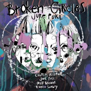 Pukl Jure - Broken Circles ryhmässä CD @ Bengans Skivbutik AB (3744512)