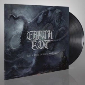 Earth Rot - Black Tides Of Obscurity (Vinyl) ryhmässä VINYYLI @ Bengans Skivbutik AB (3744536)