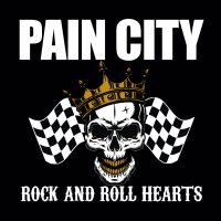 Pain City - Rock And Roll Hearts ryhmässä CD @ Bengans Skivbutik AB (3744856)