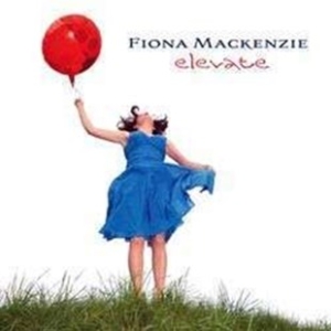 Mackenzie Fiona - Elevate ryhmässä ME SUOSITTELEMME / Joululahjavinkki: Vinyyli @ Bengans Skivbutik AB (3745792)