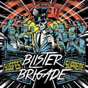 Blister Brigade - Slugfest Supreme ryhmässä CD @ Bengans Skivbutik AB (3746094)