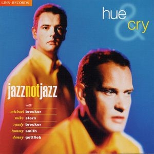 Hue And Cry - Jazz Not Jazz ryhmässä CD @ Bengans Skivbutik AB (3746127)