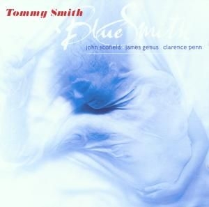 Smith Tommy - Blue Smith ryhmässä CD @ Bengans Skivbutik AB (3746130)