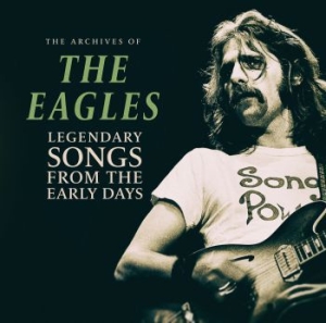 Eagles - Legendary Songs From The Early Days ryhmässä VINYYLI @ Bengans Skivbutik AB (3746481)