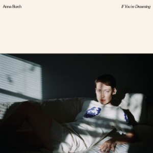 Burch Anna - If You're Dreaming - Ltd.Ed. ryhmässä VINYYLI @ Bengans Skivbutik AB (3746508)