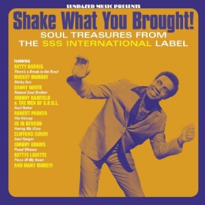 Various Artists - Shake What You Brought! Soul Treasu ryhmässä ME SUOSITTELEMME / Klassiska lablar / Sundazed / Sundazed Vinyl @ Bengans Skivbutik AB (3746539)