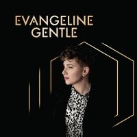 Evangeline Gentle - Evangeline Gentle ryhmässä VINYYLI @ Bengans Skivbutik AB (3746540)