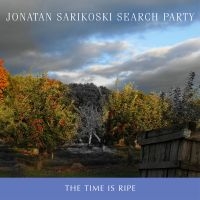 Sarikoski Jonatan & Search Party - Time Is Ripe ryhmässä CD @ Bengans Skivbutik AB (3746600)