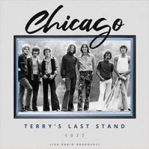 Chicago - Terry's Last Stand 1977 Live ryhmässä Minishops / AOR @ Bengans Skivbutik AB (3746961)