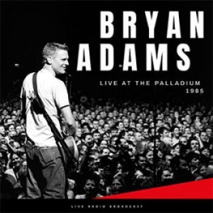 Adams Bryan - Best Of Live At The Palladium 1985 ryhmässä Minishops / Bryan Adams @ Bengans Skivbutik AB (3746967)