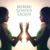 Mimmi - Semper Eadem ryhmässä CD @ Bengans Skivbutik AB (3747724)