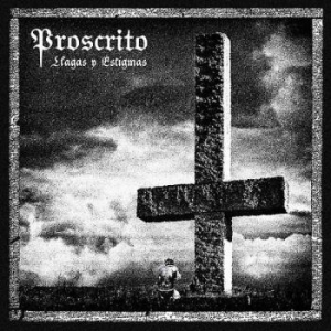 Proscrito - Llagas Y Estigmas ryhmässä CD @ Bengans Skivbutik AB (3747761)